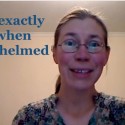 What exactly to do when overwhelmed (VIDEO)
