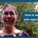 How to deal with rejection (VIDEO)