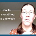 How to fit everything into one week