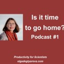 Is it time to go home? (podcast)