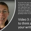 Video 3: How to Think About Your Writing